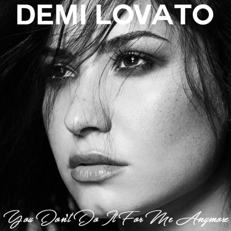 دانلود آهنگ جدید Demi Lovato به نام You Dont Do It For Me Anymore