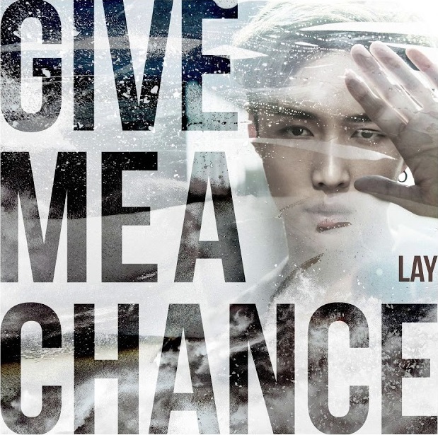 LAY-Give Me A Chance 2018 LAY-Give Me A Chance 2018
